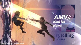 AMV// Vierra - Terlalu Lama (kimi no nawa)