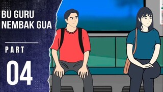 BU GURU NEMBAK GUA PART 04
