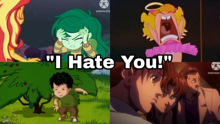 "I Hate You?!" Compilation By EJA