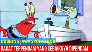 BAKAT YANG SEBAIKNYA DIPENDAM | DUBBING JAWA SPONGEBOB