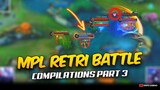 MPL RETRI BATTLE COMPILATIONS PART 3
