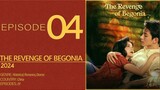 🇨🇳EP4 The Revenge of Begonia ▶2024