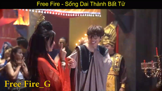 Game_ Free Fire - Sống Dai Thành Bất Tử p11