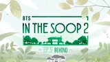 [BEHIND] IN THE SOOP BTS SEASON 2 - EP.5
