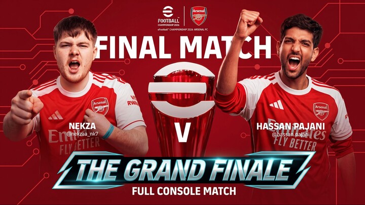 The Grand Finale | Nekza vs Hassan Pajani — eFootball Championship 2026 Arsenal FC