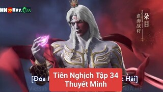 Tiên Nghịch Tập 34 Thuyết Minh | HH3DHAY