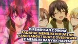 Diremehkan & Dihina Padahal Overpower | Seluruh Alur Cerita Anime Ore dake Haireru Kakushi Dungeon