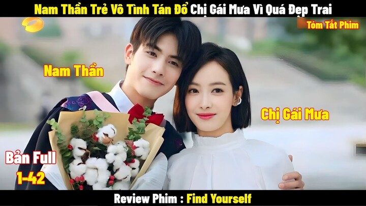 Review Phim Nam Thần Trẻ Tuổi Tán Đổ Chị Gái Mưa | Full | Tóm Tắt Phim Trạm Kế Tiếp Là Hạnh Phúc