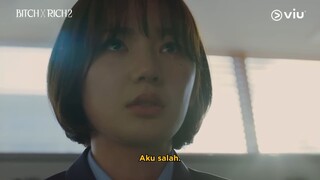 BITCH X RICH SEASON 2 EPISODE 11 SUB INDO
