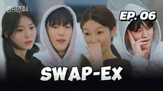 🇰🇷EP. 6 SWAP-EX 4 (2025) | ENG SUB | DATING SHOW