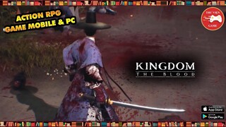 Kingdom: The Blood || Hé lộ GAMEPLAY HÀNH ĐỘNG CHÂN THỰC - CỰC ẤN TƯỢNG...! || Thư Viện Game