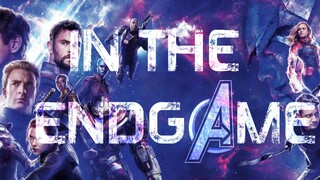 【漫威 | 合作混剪】终章 : In The Endgame【MCU】