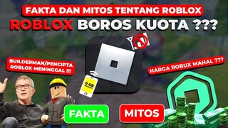 FAKTA DAN MITOS UNIK TENTANG ROBLOX !!! ROBLOX BOROS KUOTA ??? -Roblox Indonesia