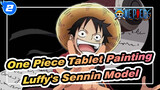 One Piece Tablet Painting
Luffy's Sennin Model_2