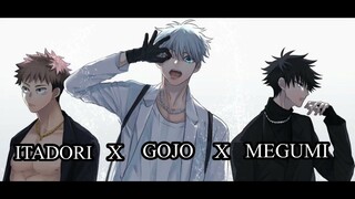 Itadori x Gojo x Megumi || Without You