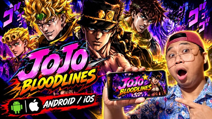 JOJO BIZARRE BLOODLINES FOR ANDROID MOBILE