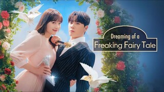 Dreaming of a Freaking Fairytale | EP1