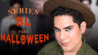 SERIES BL PARA VER EN HALLOWEEN 🎃