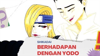 SHIKADAI BERHADAPAN DENGAN YODO