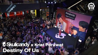 Skullcandy x Krist Perawat Destiny Of Us