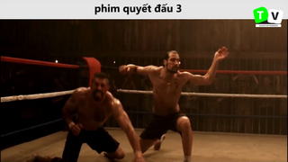 phim hay quyết đấu 3 p1