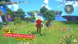 Top 10 Best Open World Games For Android & iOS 2021