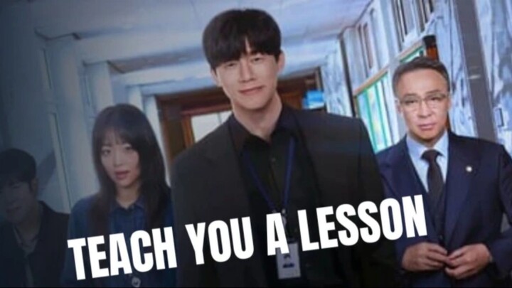 Teach You A Lesson Season 1 Episode 1