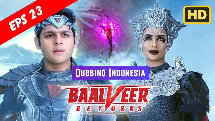 Baalveer Returns Episode 23 Bahasa Indonesia || Baalveer Returns ANTV Dubbing Indonesia