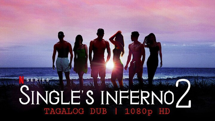 Single's Inferno - | S02 E01 | Tagalog Dubbed | 1080p HD