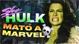 She Hulk ACABÓ con MARVEL | NO VEAS SHE HULK