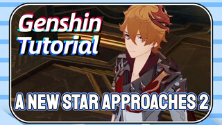 [Genshin, Tutorial] A New Star Approaches 2