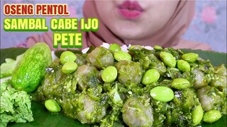 ASMR OSENG PENTOL PETE SAMBAL CABE IJO | ULUL ASMR MUKBANG INDONESIA