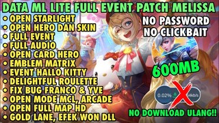 Data ML Lite Full Event 600Mb Patch Melissa | ML Lite | Cara Mengatasi Lag & Patah Patah Di ML