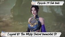 [ EPISODE 24 ] Legend Of The Misty Sword Immortal - 1080p Super Duper HD Sub Indo