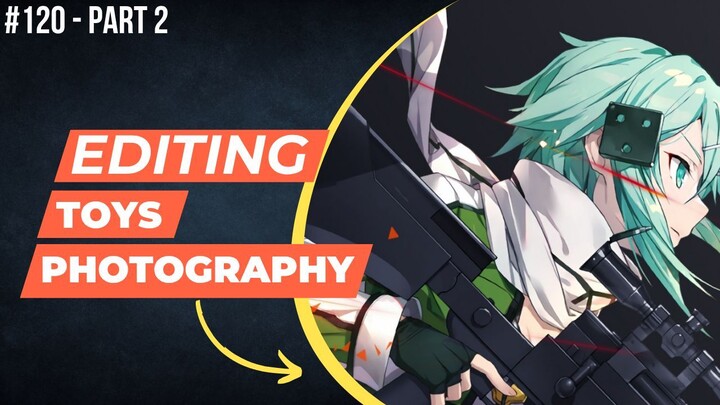 Sinon [Sword Art Online] | Editing Toys Photography #120 (Part 2)