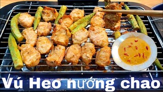 cách làm VÚ HEO NƯỚNG CHAO ngon tuyệt đỉnh - món ngon dễ làm