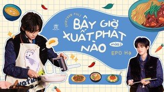 [Vietsub Full] Bây Giờ Xuất Phát Nào mùa 2 - Tống Á Hiên (EP0 Hạ)