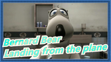 Bernard Bear -Season 1 Landing from the plane (1)