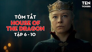 TỔNG HỢP NHỮNG CHI TIẾT ĐÃ XUẤT HIỆN TRONG HOUSE OF THE DRAGONS MÙA 1 (Tập 6-10) | Ten Tickers