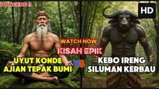 KEBO IRENG VS UYUT KONDE - AJIAN TEPAK BUMI - KISAH EPIK DONGENG