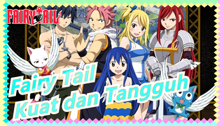 [Fairy Tail/AMV] Kuat dan Tangguh