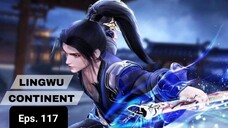 Lingwu Continent episode 117 sub indo