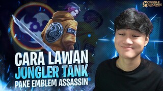 Cara Lawan Jungler Tank Pake Hero ASSASIN dan Emblem ASSASIN! Rotasi & Tips Lengkap - Mobile Legends