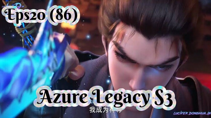 Azure Legacy S3 Eps 20 (86) Sub Indo