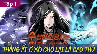 Tập 1 | Tiểu Tử Đáng Ngờ Lại Là Cao Thủ | Review truyện