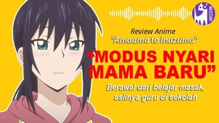 Review AMAAMA TO INAZUMA | Review Anime