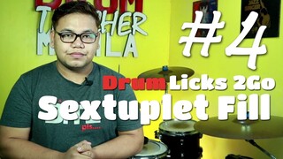 Drum Licks 2Go No 4 | Sextuplet Fill | Denden Roxas