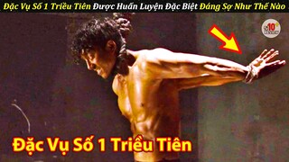 Đặc Công Số 1 Triều Tiên Được Huấn Luyện Đặc Biệt Sẽ Đáng Sợ Như Thế Nào