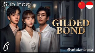 [Sub Indo] Gilded Bond – Eps. 06 (2025)