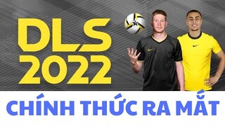 CHÍNH THỨC RA MẮT DLS 22 VÀ TRẢI NGHIỆM TRẬN ĐẤU ĐẦU TIÊN